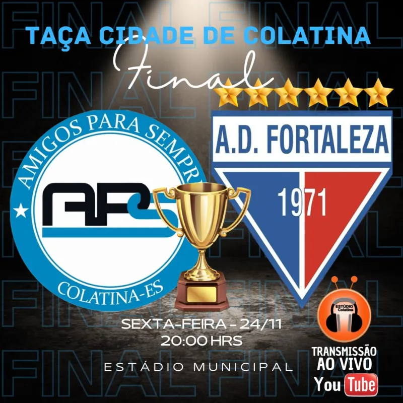 Taça Cidade de Colatina: APS e Fortaleza disputam a grande final nesta sexta-feira (24)